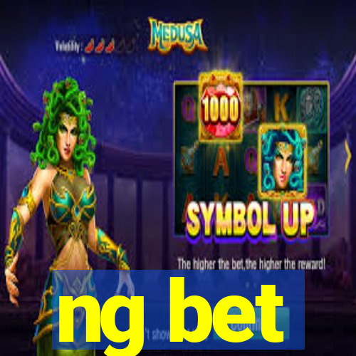 ng bet